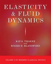 Elasticity and Fluid Dynamics – Volume 3 of Modern Classical Physics