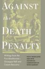 Against the Death Penalty – Writings from the First Abolitionists–Giuseppe Pelli and Cesare Beccaria