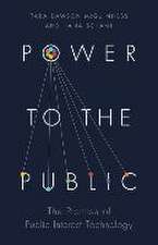 Power to the Public – The Promise of Public Interest Technology