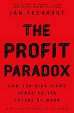 The Profit Paradox – How Thriving Firms Threaten the Future of Work