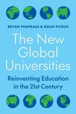 The New Global Universities – Reinventing Education in the 21st Century