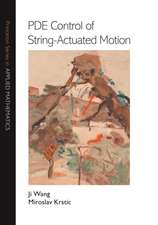 PDE Control of String–Actuated Motion