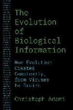 The Evolution of Biological Information – How Evolution Creates Complexity, from Viruses to Brains