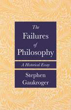 The Failures of Philosophy – A Historical Essay