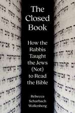 The Closed Book – How the Rabbis Taught the Jews (Not) to Read the Bible