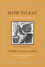 How to Eat – An Ancient Guide for Healthy Living