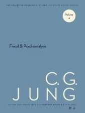 Collected Works of C. G. Jung, Volume 4 – Freud and Psychoanalysis