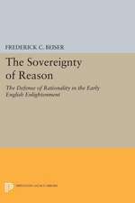 The Sovereignty of Reason – The Defense of Rationality in the Early English Enlightenment