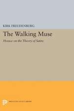 The Walking Muse – Horace on the Theory of Satire