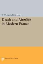 Death and Afterlife in Modern France