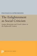 The Enlightenment as Social Criticism – Iosipos Moisiodax and Greek Culture in the Eighteenth Century