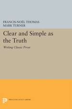 Clear and Simple as the Truth – Writing Classic Prose