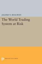 The World Trading System at Risk