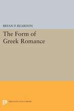 The Form of Greek Romance