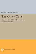 The Other Walls – The Arab–Israeli Peace Process in a Global Perspective – Revised Edition