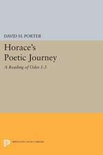 Horace`s Poetic Journey – A Reading of Odes 1–3 1¯3