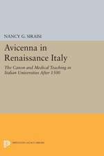 Avicenna in Renaissance Italy – The Canon and Medical Teaching in Italian Universities after 1500