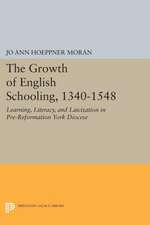 The Growth of English Schooling, 1340–1548 – Learning, Literacy, and Laicization in Pre–Reformation York Diocese