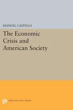 The Economic Crisis and American Society