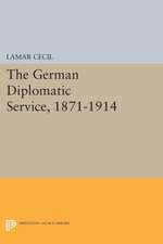 The German Diplomatic Service, 1871–1914