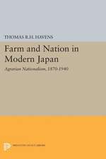 Farm and Nation in Modern Japan – Agrarian Nationalism, 1879–1940