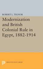 Modernization and British Colonial Rule in Egypt, 1882–1914