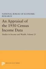 An Appraisal of the 1950 Census Income Data – Studies in Income and Wealth, volume 23