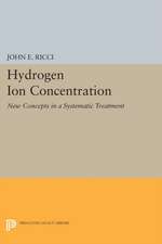 Hydrogen Ion Concentration – New Concepts in a Systematic Treatment