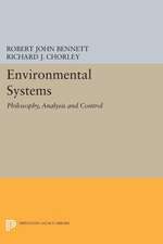 Environmental Systems – Philosophy, Analysis and Control