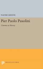 Pier Paolo Pasolini – Cinema as Heresy