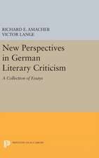 New Perspectives in German Literary Criticism – A Collection of Essays