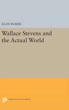 Wallace Stevens and the Actual World