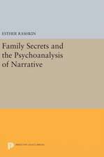 Family Secrets and the Psychoanalysis of Narrative