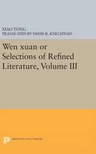 Wen xuan or Selections of Refined Literature v.III