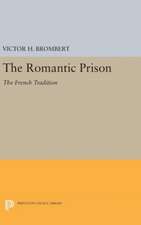 The Romantic Prison – The French Tradition