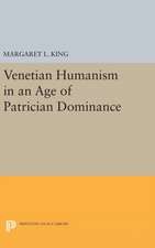 Venetian Humanism in an Age of Patrician Dominance