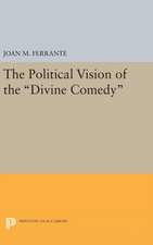 The Political Vision of the Divine Comedy