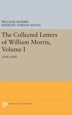 The Collected Letters of William Morris, Volume I – 1848–1880