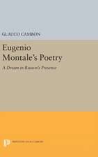 Eugenio Montale`s Poetry – A Dream in Reason`s Presence