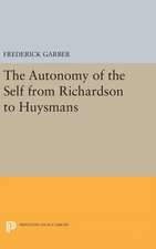 The Autonomy of the Self from Richardson to Huysmans