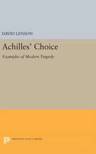 Achilles′ Choice – Examples of Modern Tragedy