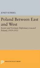 Poland Between East and West – Soviet and German Diplomacy toward Poland, 1919–1933