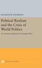 Political Realism and the Crisis of World Politics