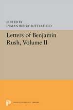 Letters of Benjamin Rush – Volume II: 1793–1813