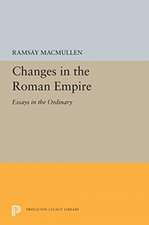 Changes in the Roman Empire – Essays in the Ordinary