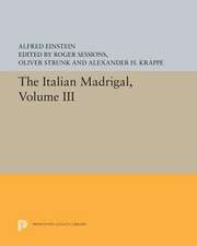 The Italian Madrigal – Volume III