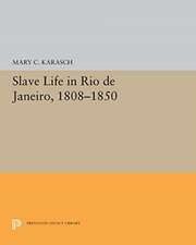 Slave Life in Rio de Janeiro, 1808–1850