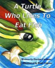 A Turtle Who Likes to Eat Fish: And Other Bedtime Stories