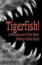 Tigerfish!