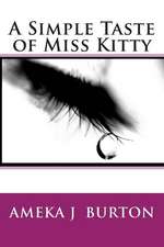 A Simple Taste of Miss Kitty